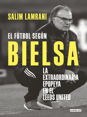 cover image of El fútbol según Bielsa